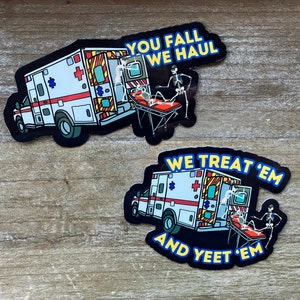 Ambulance Humor Stickers, Paramedic Stickers, EMT Stickers, Medic Humor, Waterproof, Water bottle sticker, Lap top sticker, EMS Sticker