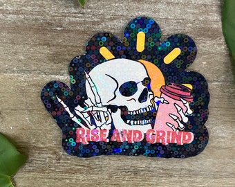 Rise and Grind Holographic Skull Sticker, Gothic Sticker, Coffee Lover Sticker, Skull Laptop Sticker, Waterproof, Gothic java, Motivational