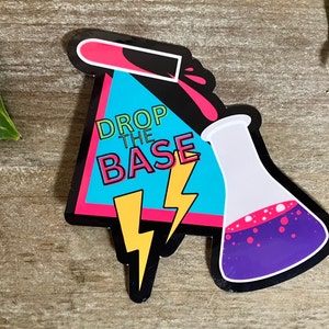 Funny Chemistry Sticker, Drop the Base Sticker, Chemistry teacher, Chemist Sticker, Chemistry Gift, Flask, Retro Sticker, Acids, Bases