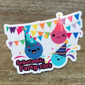 Subatomic Party-Cles Sticker, Chemistry Humor Sticker, Chemistry Teacher, Physics Humor, Funny Science, Lab Tech