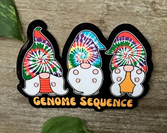 Genome Sequence Sticker, DNA Sticker, Genetics, Microbiology, Science Teacher, Science Gnomes, DNA analyst, Biology Gift, Science Humor