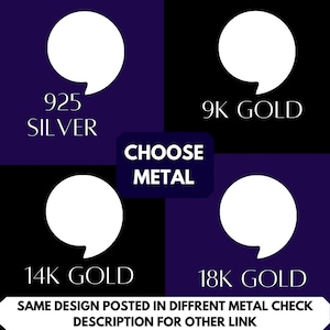 May include: A graphic showing four different metal options for jewelry: 925 Silver, 9K Gold, 14K Gold, and 18K Gold. The text "Choose Metal" is displayed in a white box.