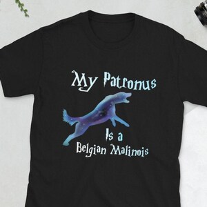 My Patronus Is Belgian Malinois - Belgian Malinois Dog Gift My Patronus Is Belgian Malinois - Belgian Malinois Dog Gift