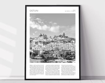 May include: Black and white framed print of Ostuni, Italy. The image shows a panoramic view of the white-washed buildings and churches of the city under a cloudy sky. The word "OSTUNI" is at the top.