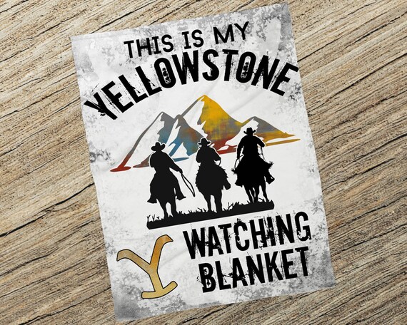 This Is My Yellowstone Watching Blanket Yellowstone Plush | Etsy