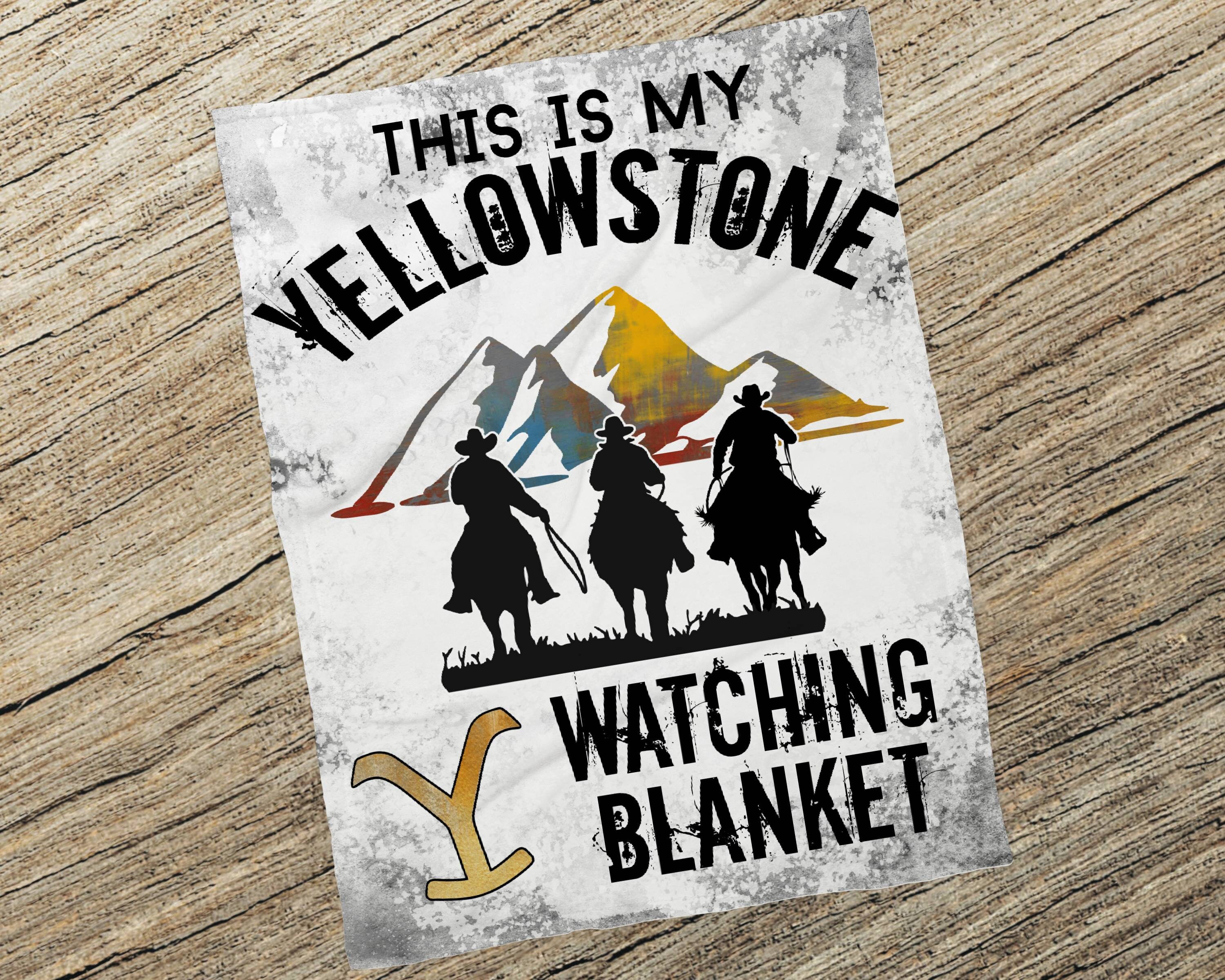 This Is My Yellowstone Watching Blanket Yellowstone Plush Etsy