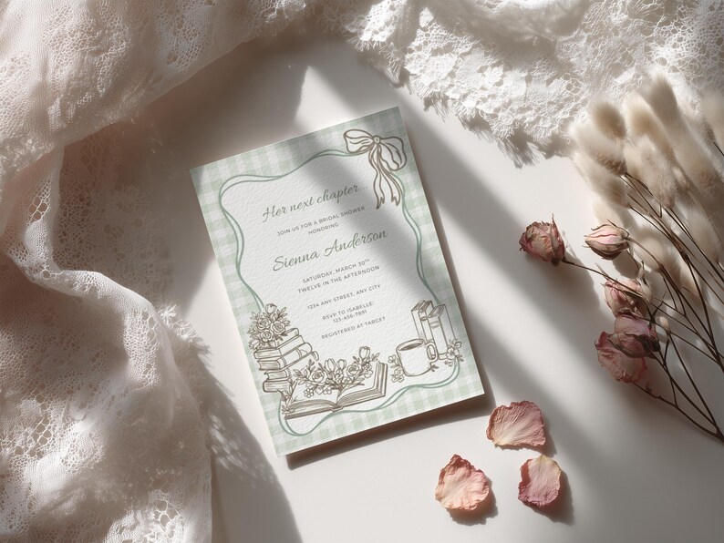 May include: A bridal shower invitation with a light green gingham pattern and a decorative border. The invitation features the text "Her next chapter" and the name "Sienna Anderson". Floral and book illustrations are included.