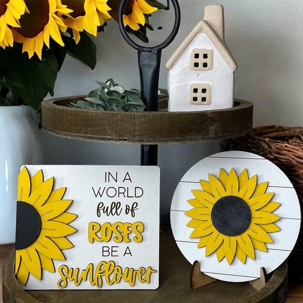Sunflowers Tiered Tray Set, Sunflower 3D Wood Signs,  Laser Cut Sign Set, In a World Full of Roses Be a Sunflower, Mini 3D Signs