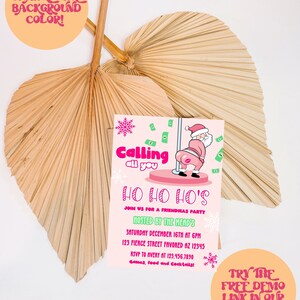 May include: A pink and green Christmas party invitation with a cartoon image of Santa Claus holding a pole. The text reads "Calling all you HO HO HO'S" and includes details about the party, including the date, time, location, and RSVP information. The invitation also includes the text "Try the free demo link in our description."