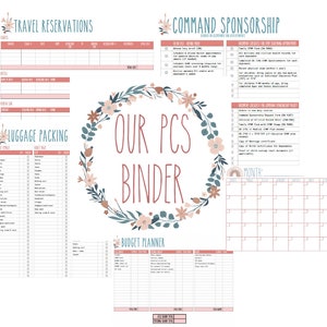 May include: A printable PDF binder with a floral design and the text "Our PCS Binder". The binder includes sections for travel reservations, luggage packing, command sponsorship, and a budget planner.