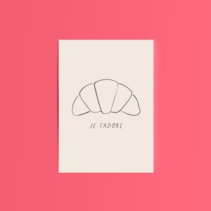 Je T'adore Croissant Karte / French Paris / Freund Mann Freundin Frau süße Karte zum Valentinstag / Valentinstag / I Love You / UK