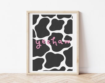 Yeehaw Print // Cow Print // Cowgirl Cowboy // Yeehah // Gift Wall Art Poster // Country Rodeo // Housewarming