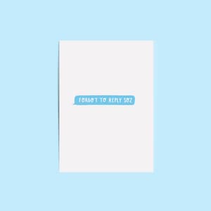 Oublié de répondre Carte / Mauvais Texter / Paresseux / Ghosting / Petite amie Femme Petit ami Mari / Ami Meilleur ami / Joyeux anniversaire Texte / Royaume-Uni