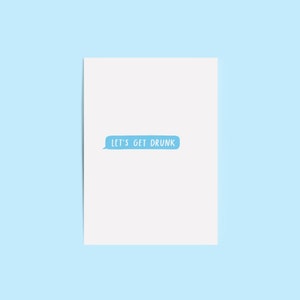 Let’s Get Drunk Card / Drôle de petit ami Mari / Petite amie Femme / Ami Boissons Anniversaire Félicitations Texte / Royaume-Uni