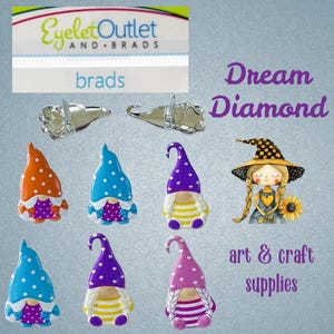 May include: Assortment of colorful gnome-themed brads with white polka dots and hearts. The brads are made of metal and have a silver finish. The brads are packaged in a clear plastic bag with a white label that reads "Eyelet Outlet and Brads" and "brads". The image also includes a witch-themed illustration with the text "Dream Diamond art & craft supplies".