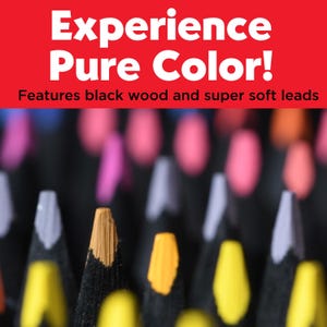 May include: A collection of colored pencils with black wood casings and soft leads. The top section features a red background with the white text Experience Pure Color! and the black text Features black wood and super soft leads.