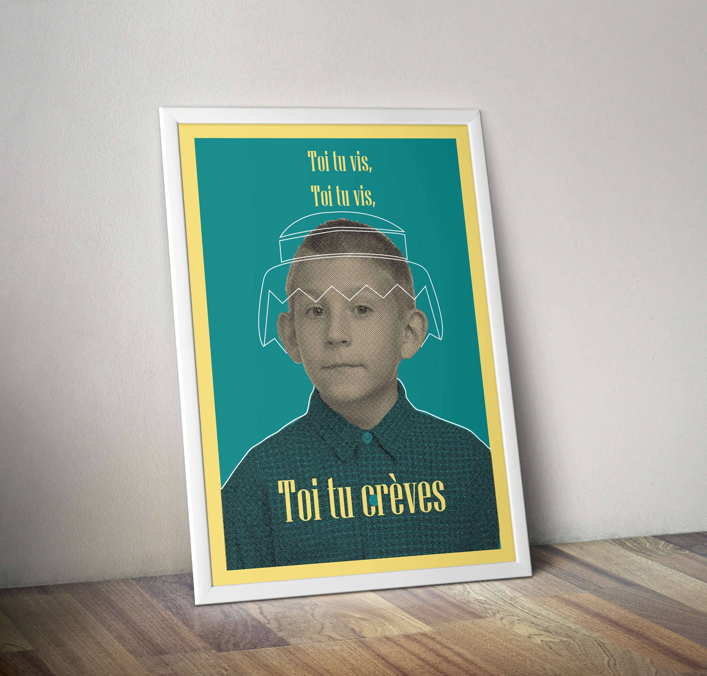 Affiche Toi Tu Vis Toi Tu Creves Affiche humoristiqueToi tu vis 2019 malcolm dewey - Etsy France