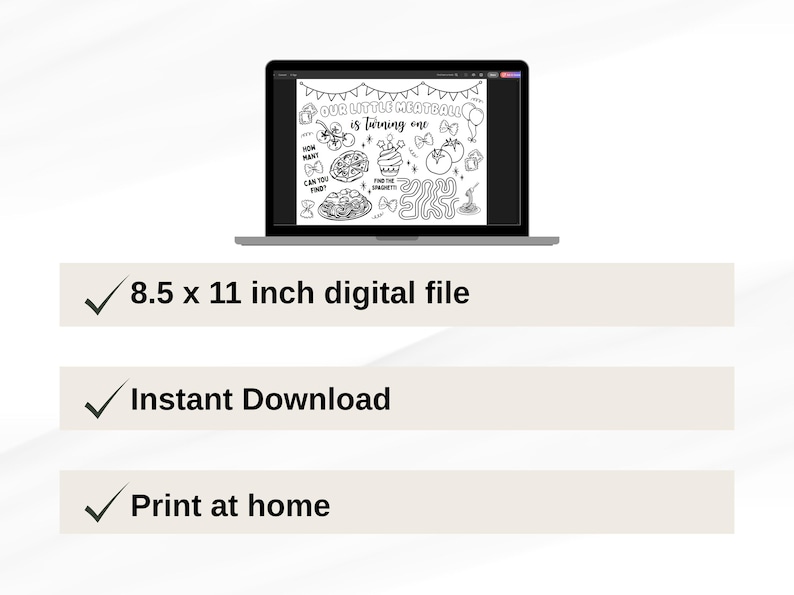 May include: A laptop displays a black and white coloring page with the text "Our Little Meatball is Turning One." The page includes illustrations of food and other objects. Below the laptop are three text blocks: "8.5 x 11 inch digital file", "Instant Download", and "Print at home."