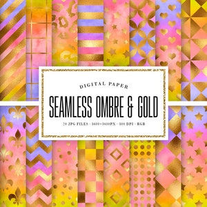 May include: A set of 20 digital seamless patterns featuring ombre backgrounds with gold foil accents. The patterns include geometric shapes, crowns, stars, and polka dots. The text "DIGITAL PAPER SEAMLESS OMBRE & GOLD 20 JPG FILES 3600×3600PX 300 DPI RGB" is displayed on a white rectangle.