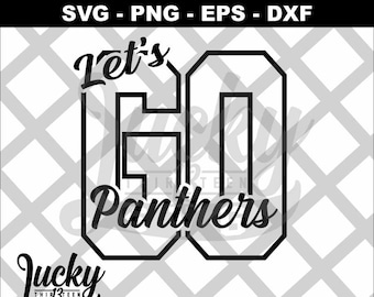 Let's go panthers SVG digital files