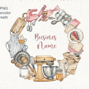 May include: Watercolor wreath illustration of kitchen tools and baking supplies, including a stand mixer, hand mixer, rolling pin, measuring cups, and a cupcake. The text "Business Name" is in the center of the wreath.