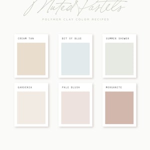 Polymer Clay Color Recipe - Muted Pastels - Polymer Clay Color Guide- Sculpey Clay Color Mixing - Digital download - Spring Palette