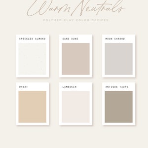 Polymer Clay Color Recipe - Warm Neutrals - Polymer Clay Color Guide- Sculpey Clay Color Mixing - Digital download - Neutral Palette