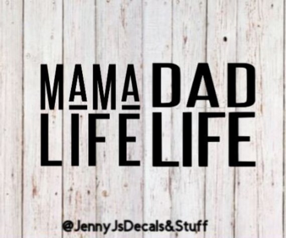 Download Mama Life Dad Life Svg File Etsy