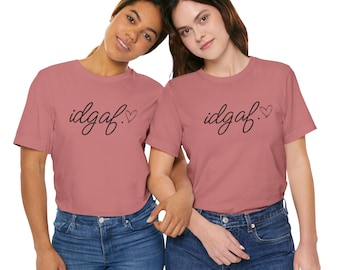 idgaf | Grappig sarcastisch shirt | Lifestyle graphic T-shirt | Unisex jersey T-shirt met korte mouwen