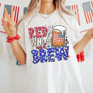 Red, White, and Brew 4th of July Shirt, Beer 4th of July Shirt, Gift For Beer Lover, Fun 4th of July Shirt, 4th of July Shirt For Him