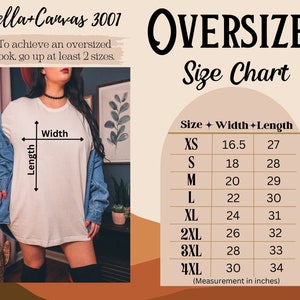 May include: Size chart for Bella + Canvas 3007 oversized t-shirts. The chart shows the width and length in inches for sizes XS to 4XL.