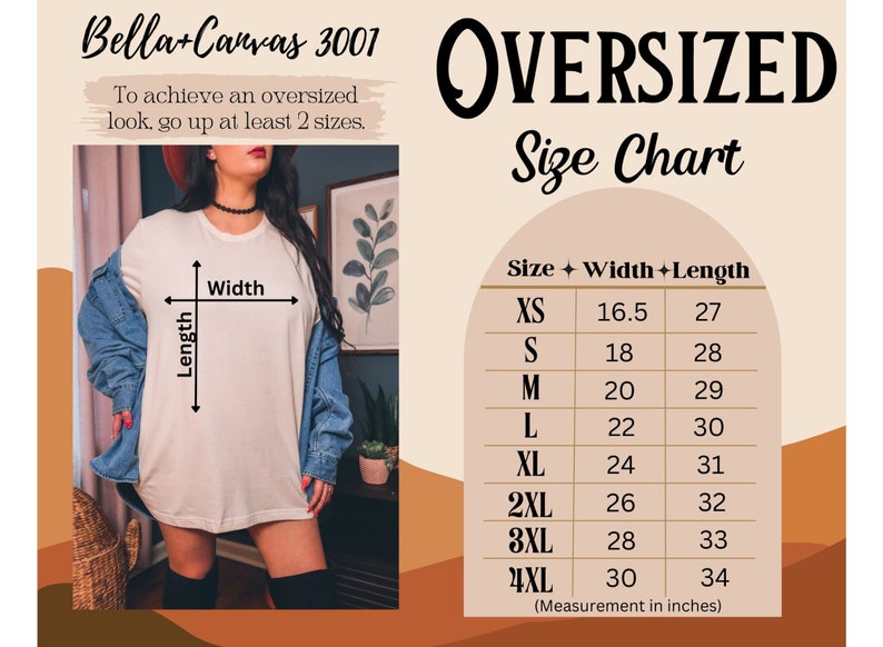 May include: Size chart for Bella + Canvas 3007 oversized t-shirts. The chart shows the width and length in inches for sizes XS to 4XL.