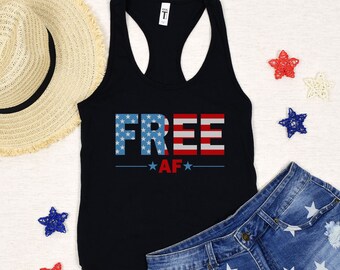 Free Af Tank Top, July 4th Tank Top, 4th of July Tank Top, American Tank Top, USA Tank Top, Women's Tank Top, Proud To Be American