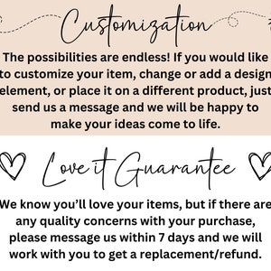 May include: Text on a light pink background with a bee graphic. The text reads "Customization" and "Love it Guarantee". The text explains that customers can customize their items and that they are guaranteed to love their purchase.