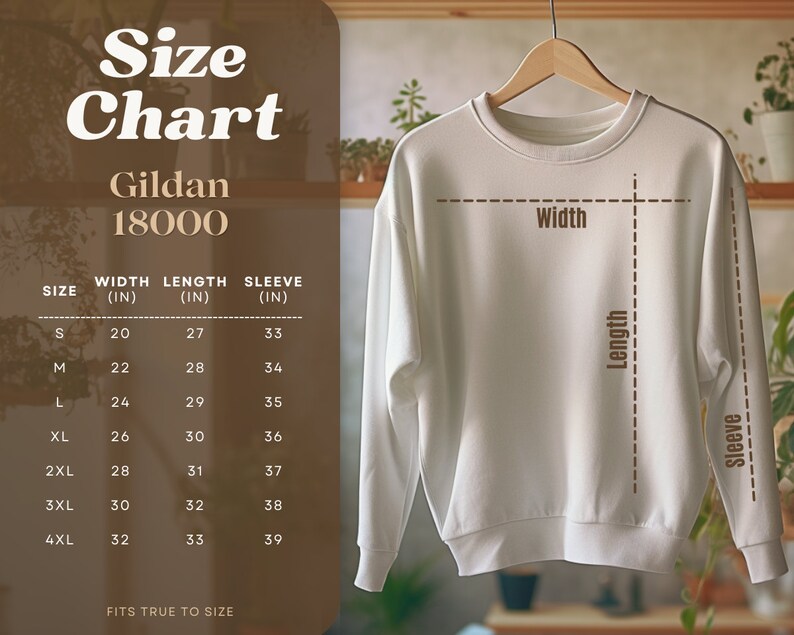May include: Size chart for Gildan 18000 sweatshirts, showing width, length, and sleeve measurements in inches for sizes S through 4XL.  The chart is displayed on a brown background with a white sweatshirt hanging on a wooden hanger.