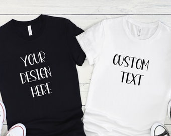 Custom Shirt, Custom Text, Personalized Shirt, Custom Logo Shirt, Custom T-Shirt, Add Your Own Text, Shirt for Groups, Personalized T-Shirt