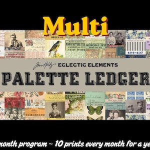 Peut inclure: Un collage d'impressions sur papier de style vintage avec des illustrations botaniques, des portraits en noir et blanc, des écritures manuscrites et des motifs floraux. Le texte indique Multi, Tim Holtz Eclectic Elements Palette Ledger, et 12 month program ~ 10 prints every month for a year!!