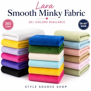 Puede incluir: Tela Minky lisa Lara, 385 GSM, 147-152 cm de ancho. Dos pilas de tela doblada en varios colores sólidos incluyendo blanco, amarillo, lavanda, rosa, morado, negro, azul, verde, crema, azul claro, beige y verde salvia. El texto dice Style Source Shop.