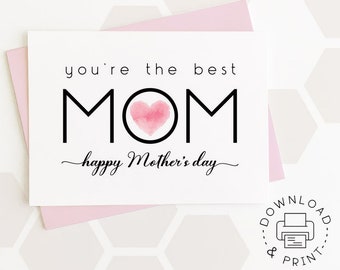 Happy Mother's Day Printable Card / You're The Best Mom / Instant Download PDF / Card Template