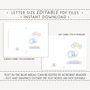 May include: Two baby shower cards with a light blue elephant holding balloons that spell "BABY". The cards have the text "congratulations" and "YOUR TEXT HERE". The cards are labeled as 4.25x5.5" and 5x7" and are editable PDF files.