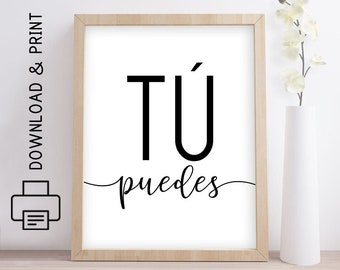 Tú Puedes / Spanish / Printable Wall Art / Instant Download Print / Art Print / Inspirational Decor