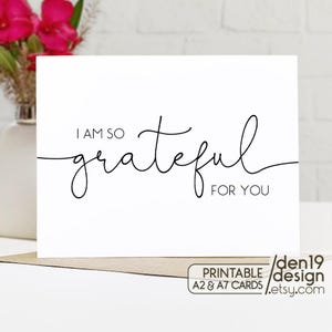 Estoy muy agradecido por ti Tarjeta imprimible / Descarga instantánea en PDF / Plantilla de tarjeta