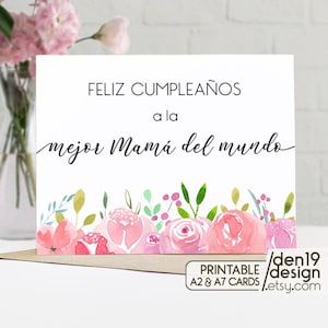 Feliz Cupleanos A La Mejor Mamá del Mundo / Happy Birthday To The Best Mom Ever druckbare Karte / Instant Download PDF / Kartenvorlage