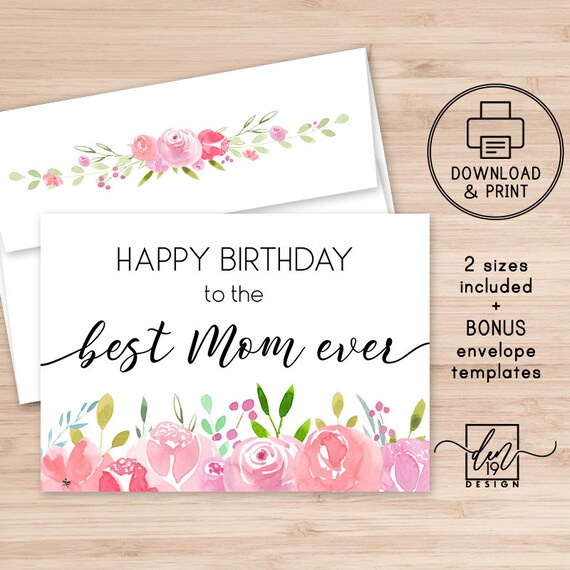 Happy Birthday To The Best Mom Ever Printable Card And Etsy Happy Birthday To The Best Mom Ever Printable Card And Etsy
