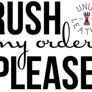 Rush My Order - Ships Today!