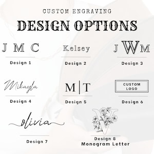May include: Eight different design options for custom engraving.  The designs include initials, names, and a monogram letter with floral accents.  The text reads "CUSTOM ENGRAVING DESIGN OPTIONS".