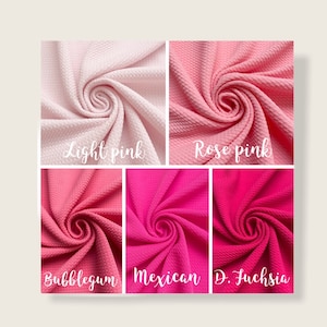 May include: Six swatches of pink fabric in different shades. The swatches are arranged in two rows of three. The top row shows light pink, rose pink, and bubblegum pink. The bottom row shows Mexican pink, fuchsia pink, and a darker shade of fuchsia pink. Each swatch is labeled with its color name.