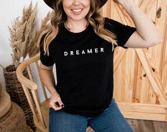 Dreamer Shirt, Travel Short Sleeve Tee, Disney Vacation Shirt, Motivational T Shirt, Inspirational Tshirt, Dream Chaser, Work Bestie Gift