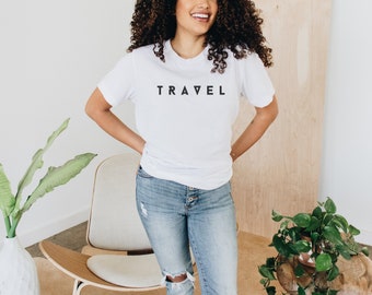 Travel Shirt, Gift for Traveler, Road Trip T Shirt, Camp T-Shirt, Hiking Tee, Gift for Daughter, Graduation Gift, Airplane Outfit, Minimal T