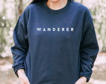 Wanderer Sweatshirt, Wanderer Shirt, Travel Pullover, Gift for Traveler, Hiker Gift, Camping Long Sleeve, Minimalist Gift, Travel Crewneck